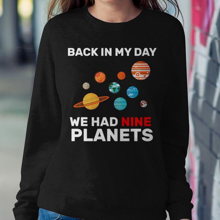 Back In My Day We Had Nine Planets Tshirt Sweatshirt Gifts for Her
