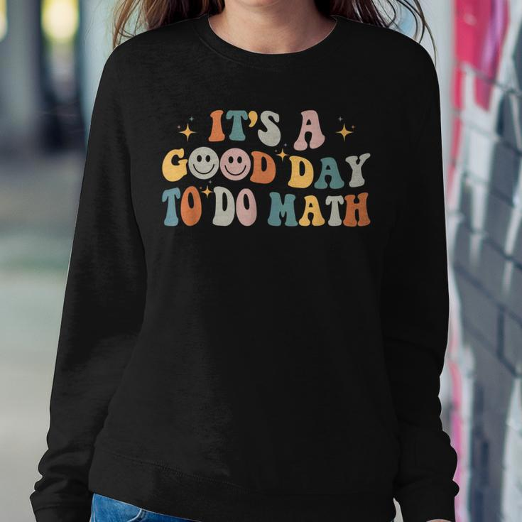 Back To School Its A Good Day To Do Math Teachers Groovy Sweatshirt Gifts for Her