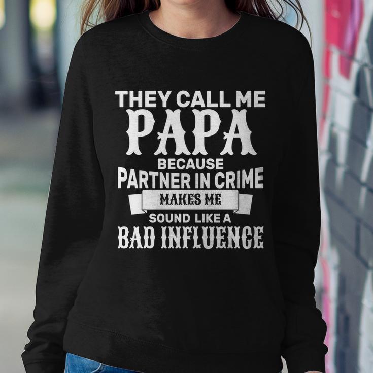 Bad Influence Papa Tshirt Sweatshirt Gifts for Her