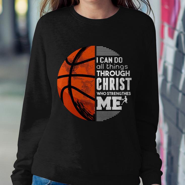 Basketball Faith All Things Through Christ Sweatshirt Gifts for Her