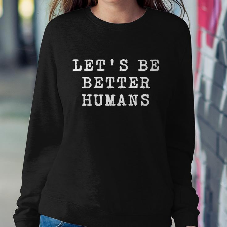 Be A Good Human Kindness Matters Gift Sweatshirt Gifts for Her