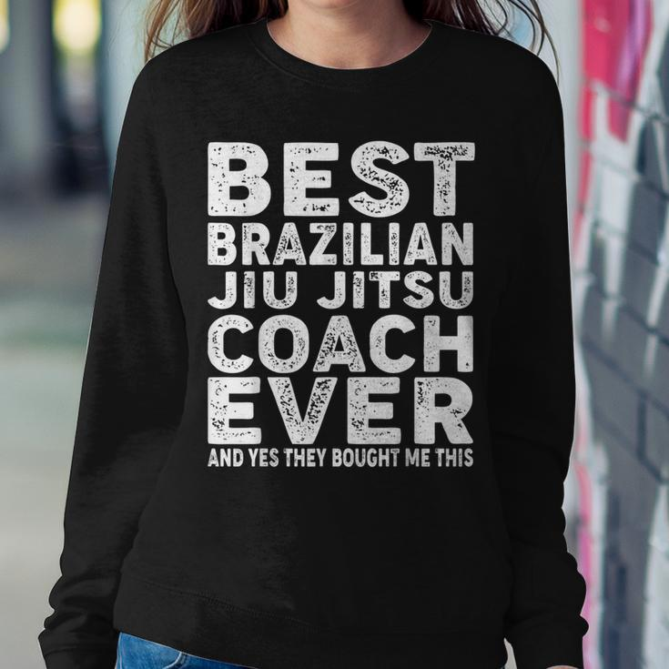 Best Coach Ever And Bought Me This Jiu Jitsu Coach Sweatshirt Gifts for Her