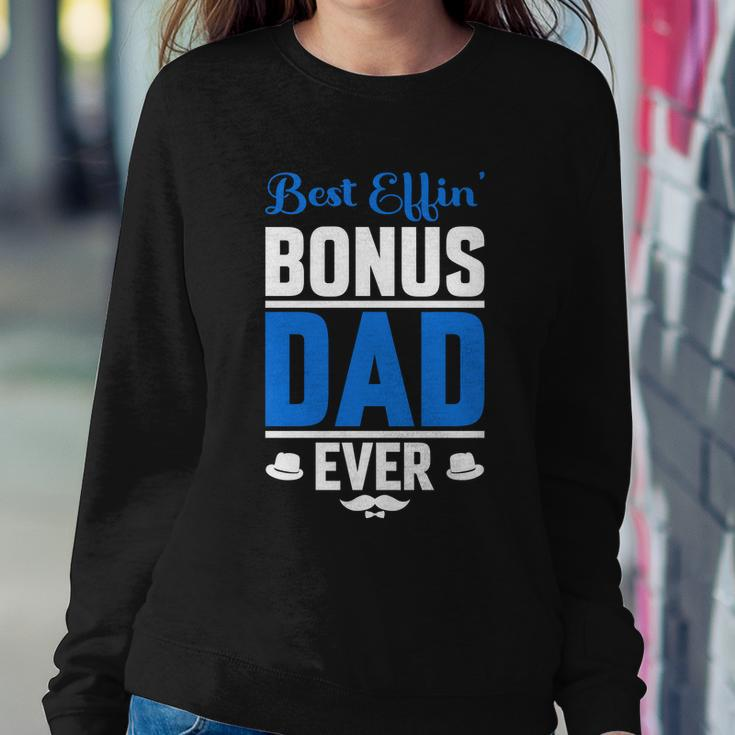 Best Effin Bonus Dad Ever Sweatshirt Gifts for Her