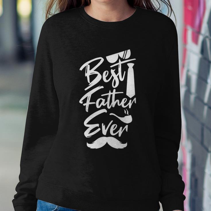 Best Father Ever Fathers Day Gift For Dad Daddy Funny Quote Graphic Design Printed Casual Daily Basic Sweatshirt Gifts for Her