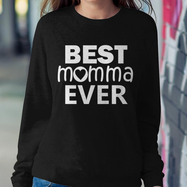 Best Momma Ever Tshirt Sweatshirt Gifts for Her