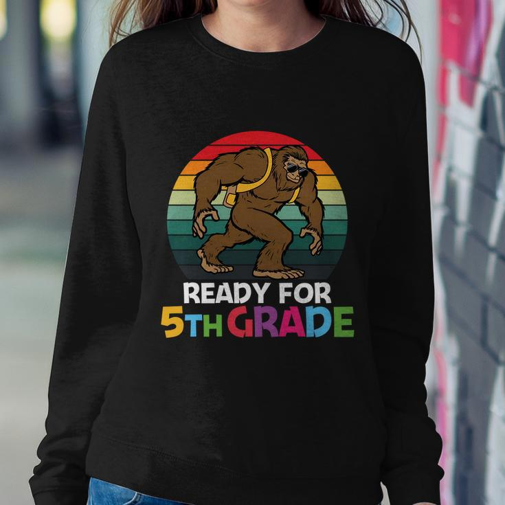 Bigfoot Ready For 5Th Grade Back To School First Day Of School Sweatshirt Gifts for Her