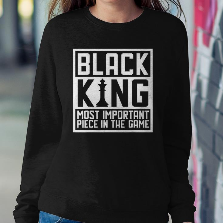 Black King The Most Important Piece In The Game African Men Sweatshirt Gifts for Her