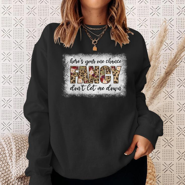 Bleached Heres Your One Chance Fancy Dont Let Me Down Men Women Sweatshirt Graphic Print Unisex Gifts for Her