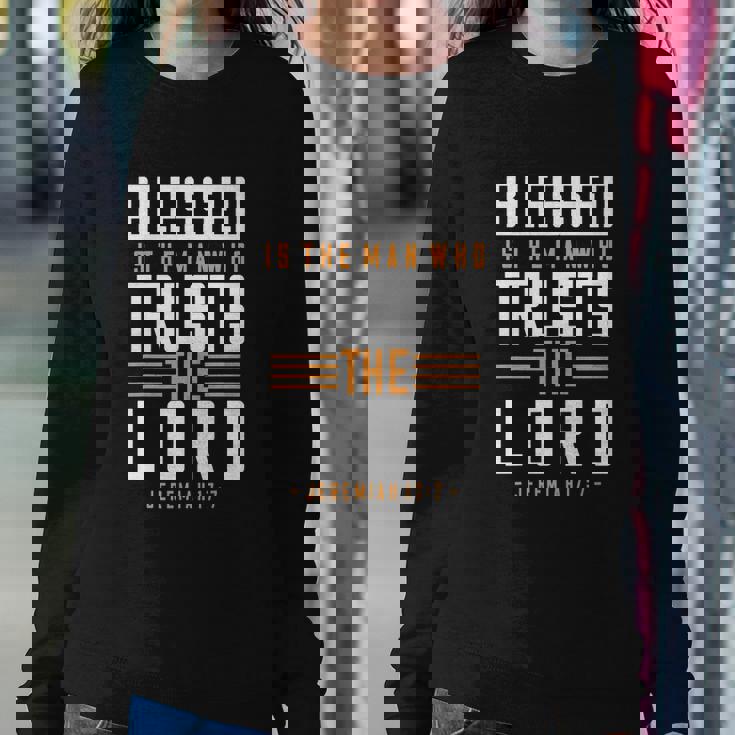 Blessed Is The Man Trusts The Lord Bible Verse Funny Christian Sweatshirt Gifts for Her