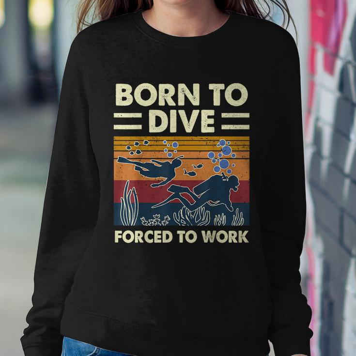 Born To Dive Forced To Work Scuba Diving Diver Funny Graphic Design Printed Casual Daily Basic Sweatshirt Gifts for Her