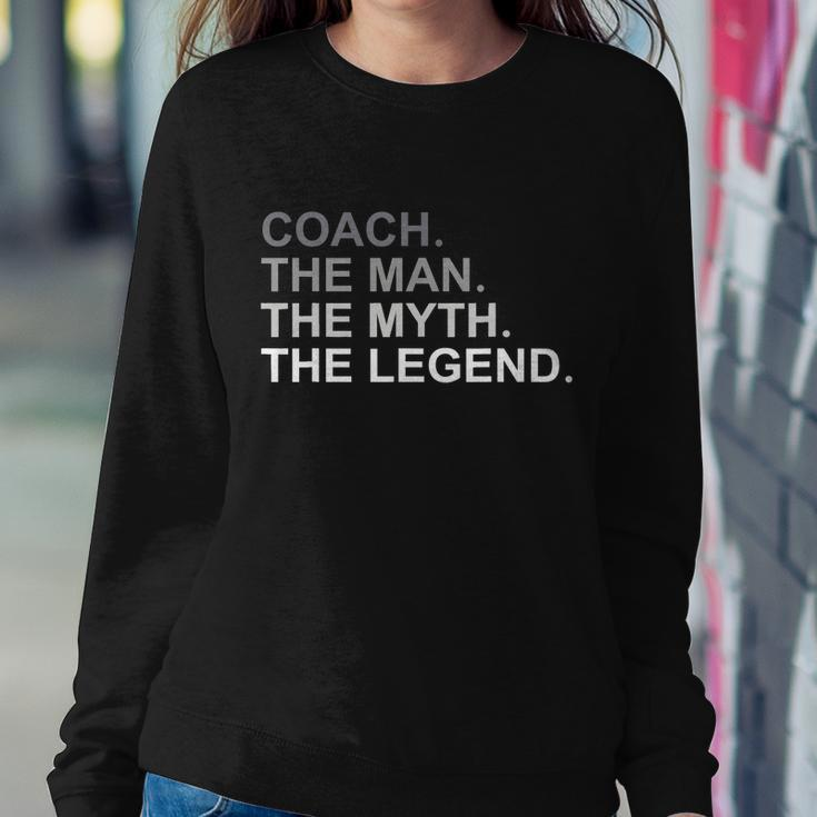 Coach The Man The Myth The Legend Sweatshirt Gifts for Her