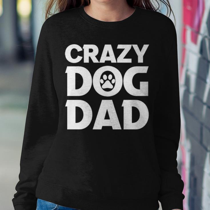 Crazy Dog Dad V2 Sweatshirt Gifts for Her