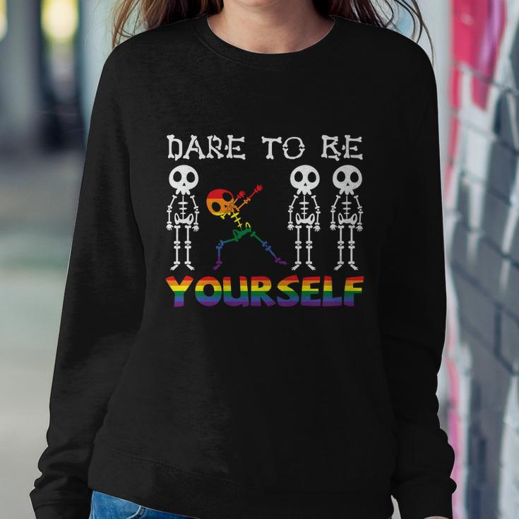 Dare To Be Yourself Skeleton Lgbt Gay Pride Lesbian Bisexual Ally Quote Sweatshirt Gifts for Her