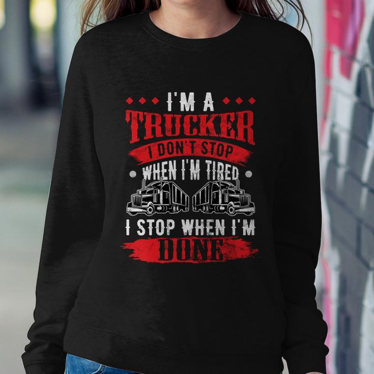 Dont Stop When Tired Funny Trucker Gift Truck Driver Meaningful Gift Sweatshirt Gifts for Her