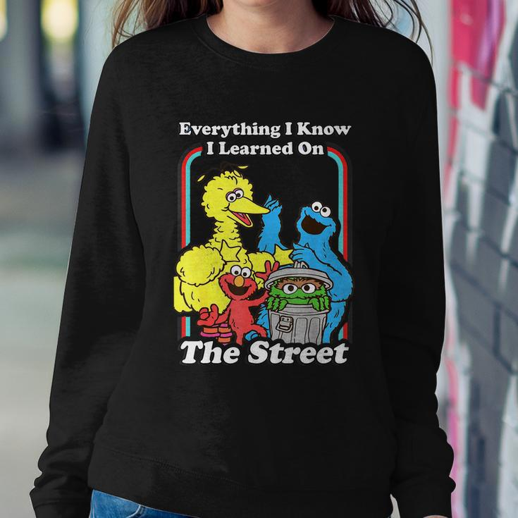 Everything I Know I Learned On The Streets V3 Sweatshirt Gifts for Her