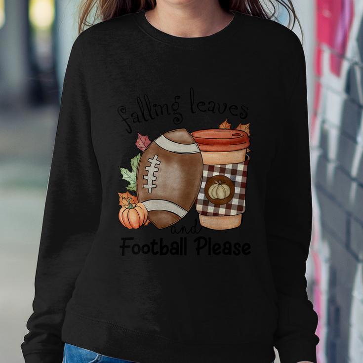 Falling Leaves And Football Please Thanksgiving Quote V3 Sweatshirt Gifts for Her