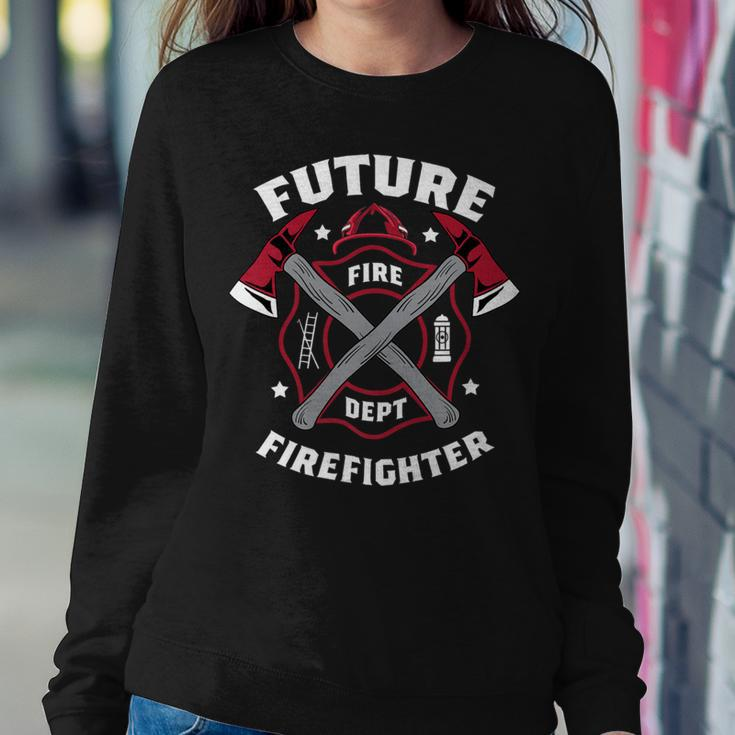 Firefighter Future Firefighter Volunteer Firefighter Sweatshirt Gifts for Her