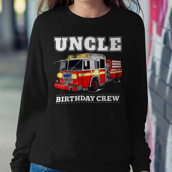 Firefighter Uncle Birthday Crew Fire Truck Firefighter Fireman Party V2 Sweatshirt Gifts for Her