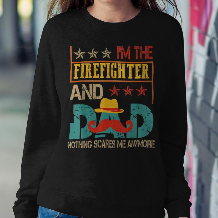 Firefighter Vintage Im The Firefighter And Dad Funny Dad Mustache Lover Sweatshirt Gifts for Her