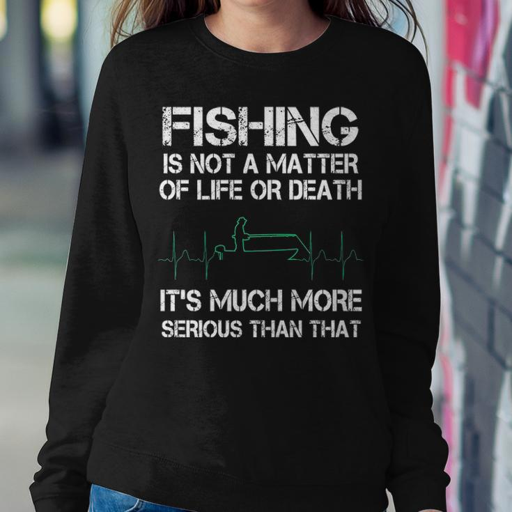 Fishing - Life Or Death Sweatshirt Gifts for Her