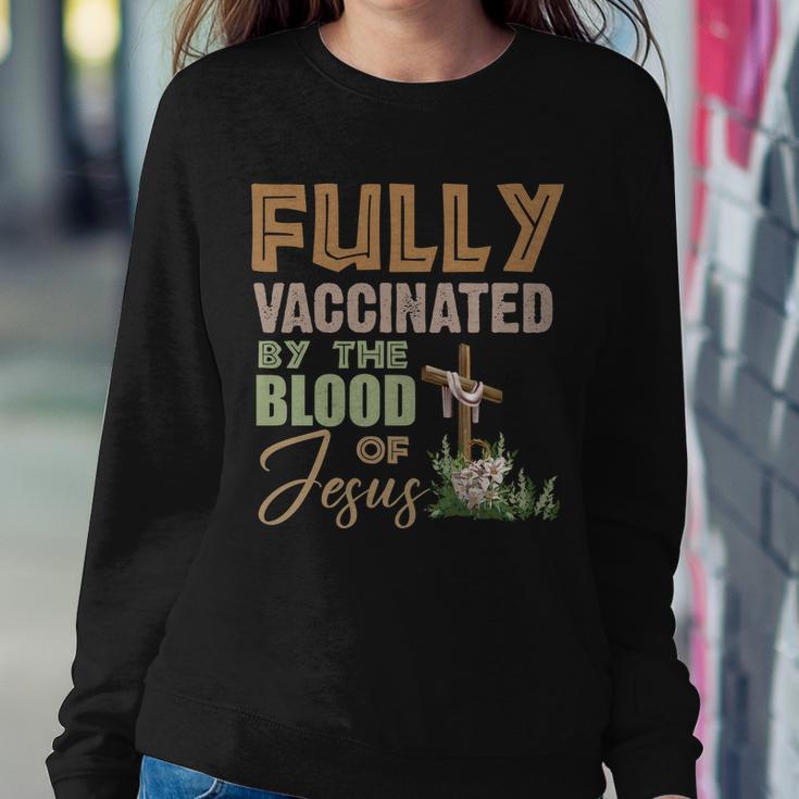 Fully Vaccinated By The Blood Of Jesus Tshirt Sweatshirt Gifts for Her