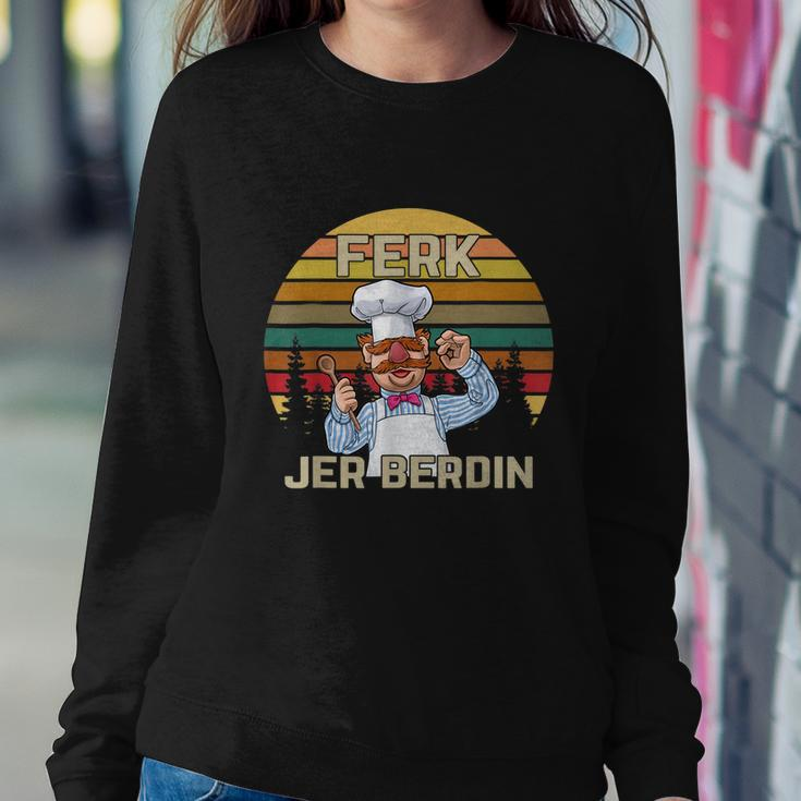 Funny Ferk Jer Berdin Retro Vintage Sweatshirt Gifts for Her