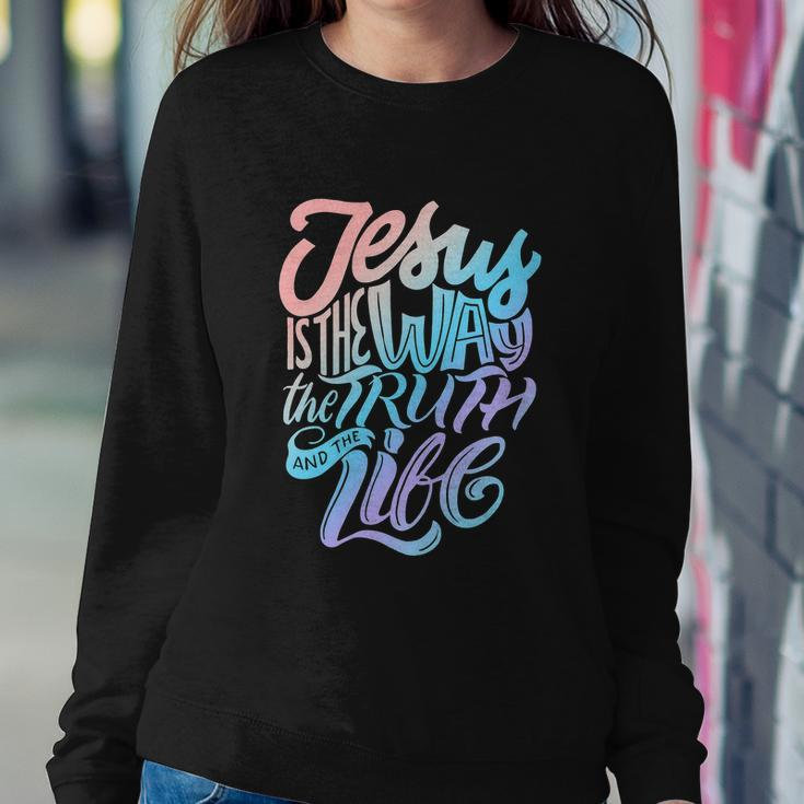 Funny Jesus Way Truth And Life Christian Bible Sweatshirt Gifts for Her