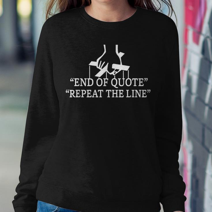 Funny Joe End Of Quote Repeat The Line V3 Sweatshirt Gifts for Her