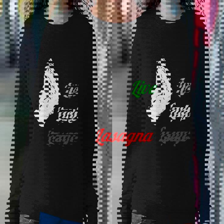Funny Live Laugh Lasagna Funny Lasagna Lovers Sweatshirt Gifts for Her