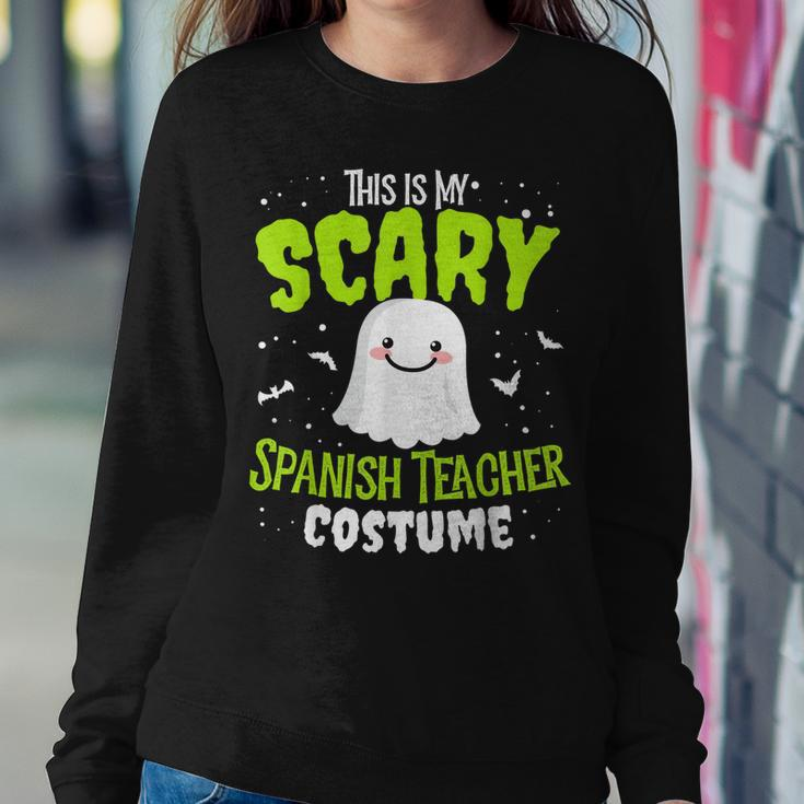 Funny Spanish Teacher Halloween School Nothing Scares Easy Costume Sweatshirt Gifts for Her