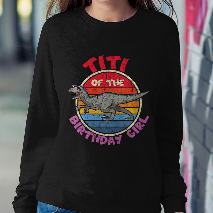 Girl Birthday I Titi I Velociraptor I Family Matching Funny Gift Sweatshirt Gifts for Her