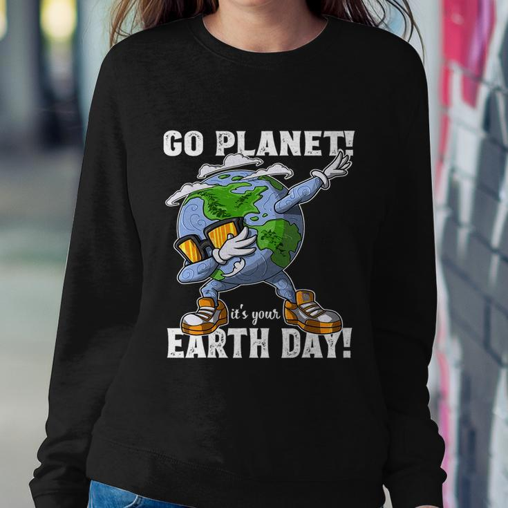 Go Planet Its Your Earth Day Shirt Dabbing Gift For Kid Sweatshirt Gifts for Her