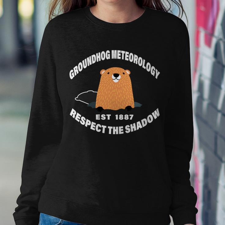 Groundhog Meteorology Respect The Shadow Tshirt Sweatshirt Gifts for Her