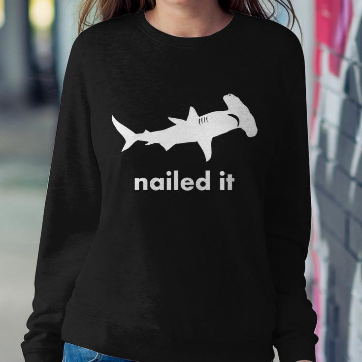Hammerhead Nailed It Funny Sweatshirt Gifts for Her