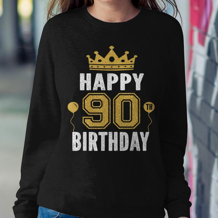Happy 90Th Birthday Idea For 90 Years Old Man And Woman Sweatshirt Gifts for Her
