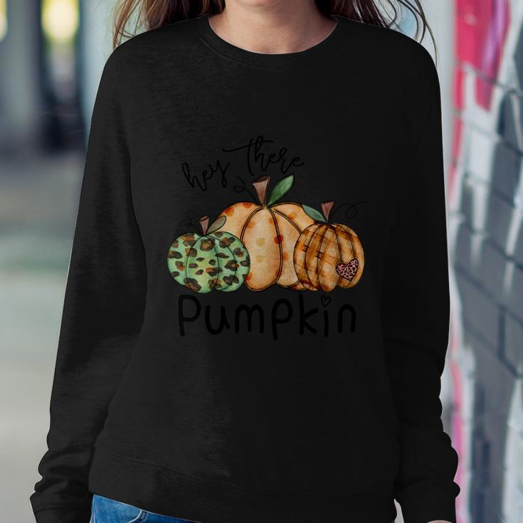 Hey There Pumpkin Thanksgiving Quote Sweatshirt Gifts for Her