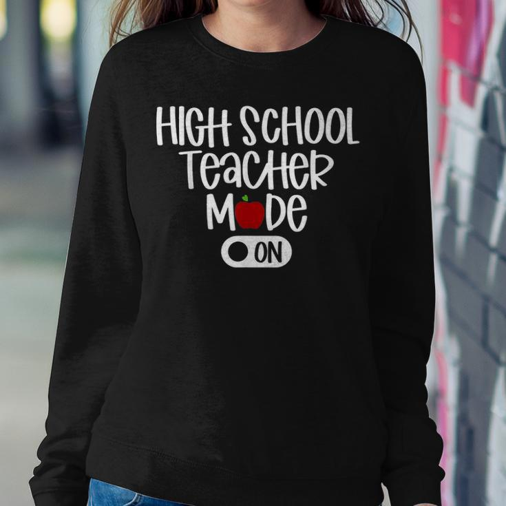 High School Teacher Mode On Back To School Sweatshirt Gifts for Her