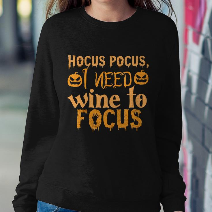 Hocus Pocus I Need Wine To Focus Halloween Quote Sweatshirt Gifts for Her