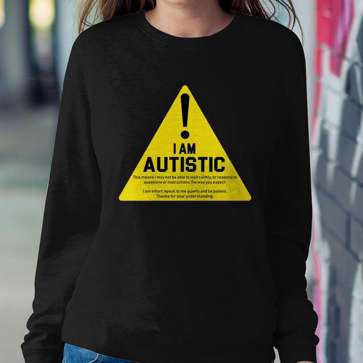 I Am Autistic Autism Warning Sign Tshirt Sweatshirt Gifts for Her