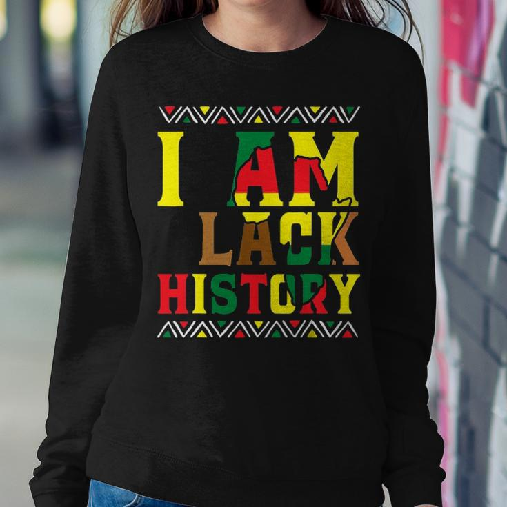 I Am Black History  Black History Month & Pride Sweatshirt Gifts for Her