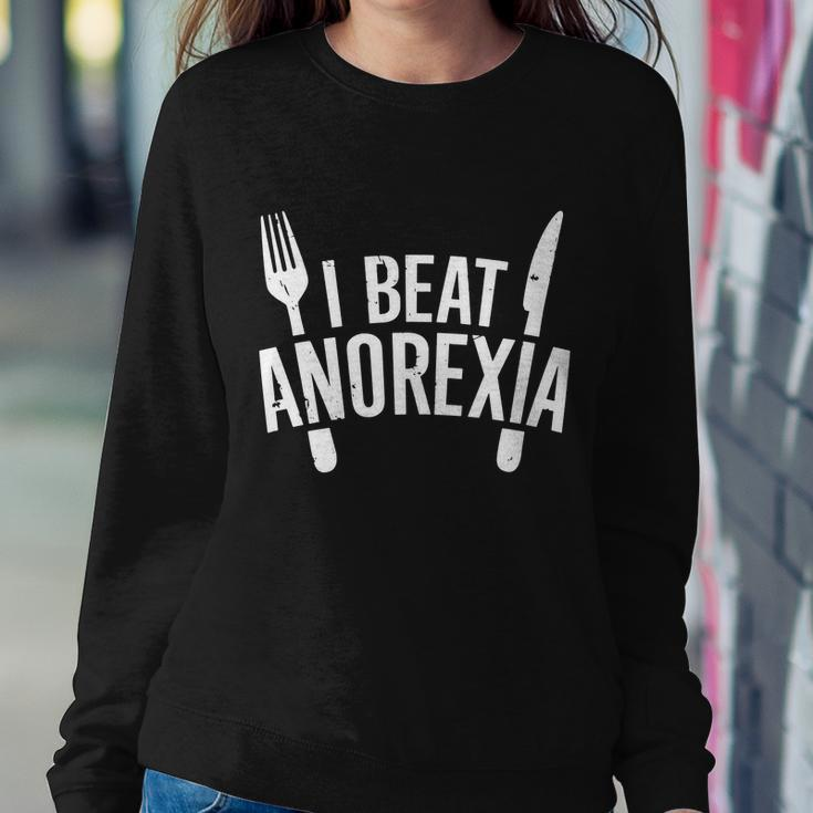 I Beat Anorexia Tshirt V2 Sweatshirt Gifts for Her