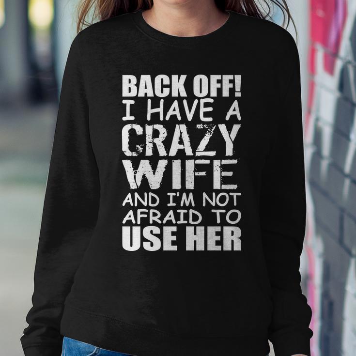 I Have A Crazy Wife Not Afraid To Use Her Tshirt Sweatshirt Gifts for Her