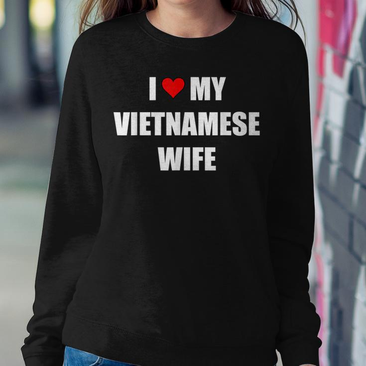 I Love My Vietnamese Wife Sweatshirt Gifts for Her