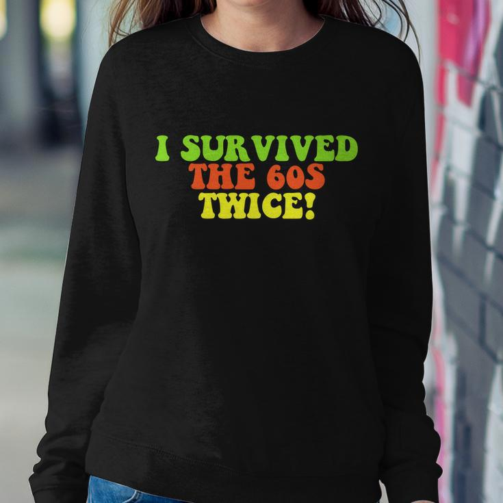 I Survived The 60S Twice Sweatshirt Gifts for Her