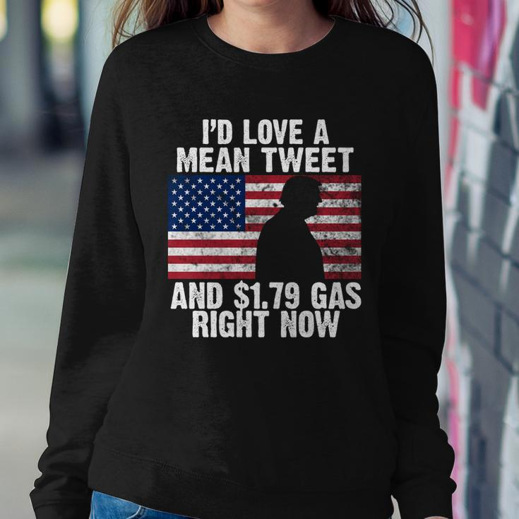 Id Love A Mean Tweet And $179 Gas Right Now Tshirt Sweatshirt Gifts for Her
