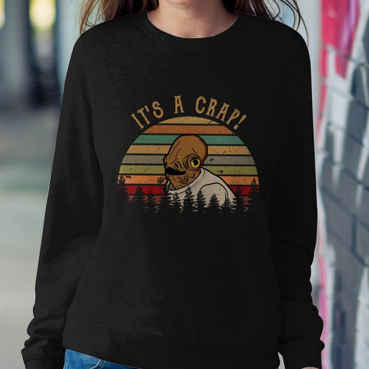 Its A Crap Vintage Funny Quote Gift Idea Sweatshirt Gifts for Her