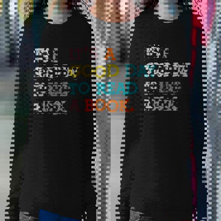 Its Good Day To Read Book Funny Library Reading Lovers Sweatshirt Gifts for Her