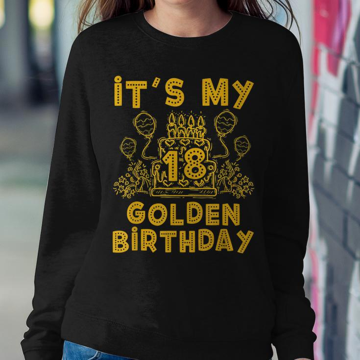 Its My Golden Birthday 18Th Birthday Sweatshirt Gifts for Her