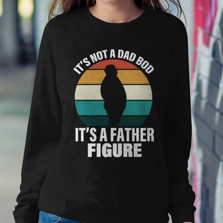 Its Not A Dad Bod Its A Father Figure Retro Tshirt Sweatshirt Gifts for Her