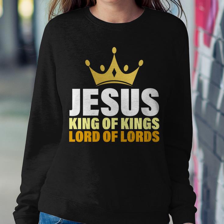 Jesus King Of Kings Lords Of Lords Sweatshirt Gifts for Her